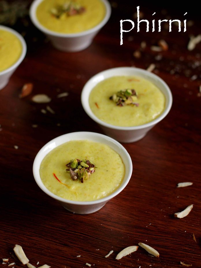 Phirni is a rice pudding made by boiling milk and sugar with rice. It is flavoured with cardamom, raisins, saffron, cashews, almonds or other dry fruits . It is typically served after a meal as a dessert.